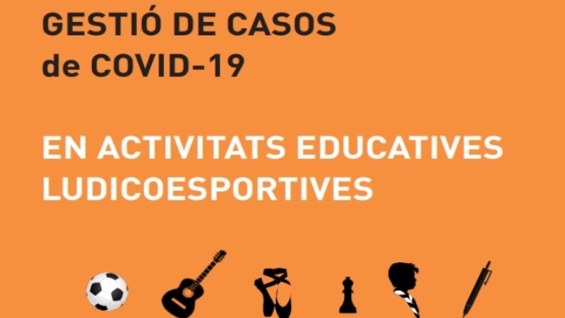 Nou protocol sobre la gestió de casos Covid-19 en les activitats extraescolars, de lleure, socioeducatives i esportives